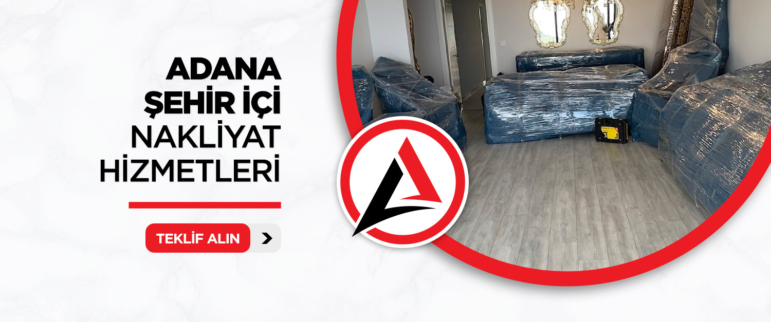 Adana Şehir İçi Evden Eve Nakliyat İşleri Adana Şehir İçi Evden Eve Nakliyat İşleri